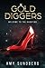 Gold Diggers: A Ghost Story