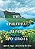 There are Two Spiritual Riv...