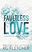 Faultless Love: Special Edition Paperback (The Bennetts of Langston Falls Special Edition Paperbacks)