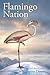 Flamingo Nation