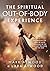 The Spiritual Out-of-Body E...