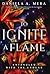 To Ignite a Flame (Entangled with the Enduar, #2)
