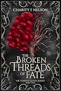 The Broken Threads of Fate