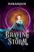 Braving the Storm by Niranjan