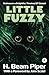 Little Fuzzy: Anotated