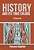 History and Its True Colors...