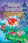 Bridget Vanderpuff and the Baked Escape (Bridget Vanderpuff #1) Bridget Vanderpuff and the Baked Escape (Bridget Vanderpuff #1)