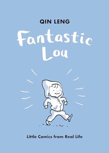 Fantastic Lou: Little Comics from Real Life (Hardcover)
