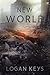 The New World by Logan Keys The New World by Logan Keys