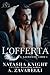 L’Offerta (Il Sacrificio Vol. 1) (Italian Edition)