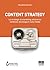 Content strategy: Le strategie di marketing attraverso contenuti, tecnologia e nuovi media (Italian Edition)