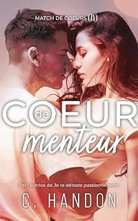 Coeur de menteur (Match de coeurs t. 0) (Match de coeurs t. 0) (French Edition)