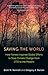 Saving the World: How Fores...