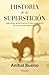 Historia de la superstición: Orígenes biológicos y psicológicos de las creencias