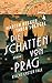 Die Schatten von Prag (Kisch ermittelt, #1) (German Edition)