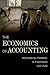 The Economics of Accounting by Richard Frankel