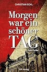 Morgen war ein schöner Tag: Polit-Thriller