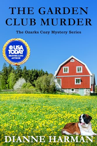 The Garden Club Murder (The Ozarks Cozy Mystery Series Book 9)