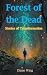 Forest of the Dead: Stories...