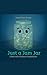 Just a Jam Jar: Filled with...
