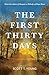 The First Thirty Days