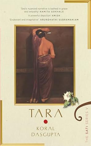 Tara: The Sati Series V | Mythological heroines from the Ramayan and Mahabharat reimagined through a feminist lens in this bestselling series