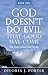God Doesn't Do Evil That Go...