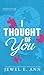 I Thought of You