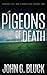 Pigeons of Death by John G. Bluck