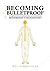 Becoming Bulletproof by Will Warren-Davey