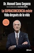 La supraconciencia existe: Vida después de la vida