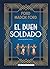 El buen soldado (Clásicos ilustrados) (Spanish Edition)
