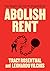 Abolish Rent: How Tenants Can End the Housing Crisis
