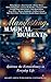 Manifesting Magical Moments by Melisa Keenan