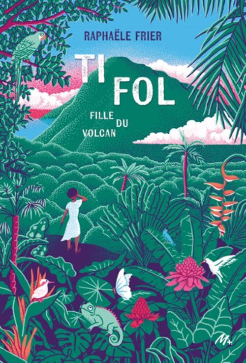 Ti Fol: Fille du volcan (Paperback)