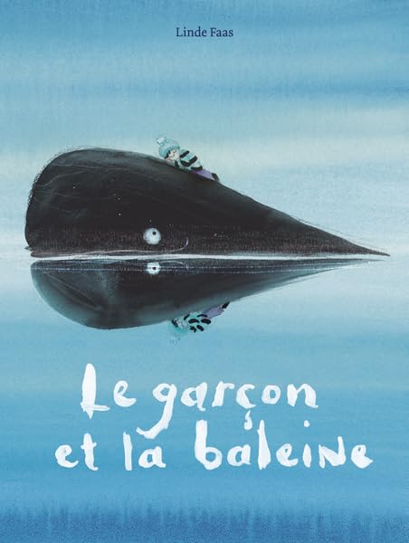 Le garçon et la baleine (Hardcover)