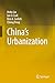 China’s Urbanization by Chaolin Gu