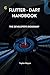 Flutter - Dart Handbook: The Developer's Roadmap (Books on Tech)