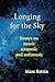 Longing for the Sky: Essays...