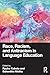 Race, Racism, and Antiracism in Language Education by Ryuko Kubota