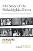 The Story of the Philadelphia Eleven: Revised and Expanded 50th Anniversary Edition