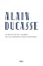 Alain Ducasse: La vida de gustos y pasiones del chef con más estrellas del mundo (Spanish Edition)