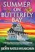 Summer on Butterfly Bay by Judith Natelli McLaughlin
