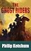 The Ghost Riders (Western Series Level II (24))