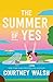 The Summer of Yes (Center Point Large Print)