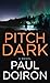Pitch Dark: A Mike Bowditch Novel