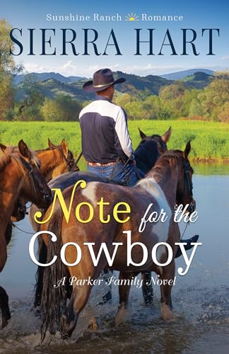 Note for the Cowboy: A Parker Family Novel (Sunshine Ranch Sweet Romance Book 3)