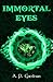 Immortal Eyes: A YA Mytholo...