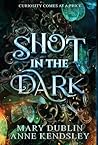 Shot in the Dark:...