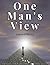 One Man's View